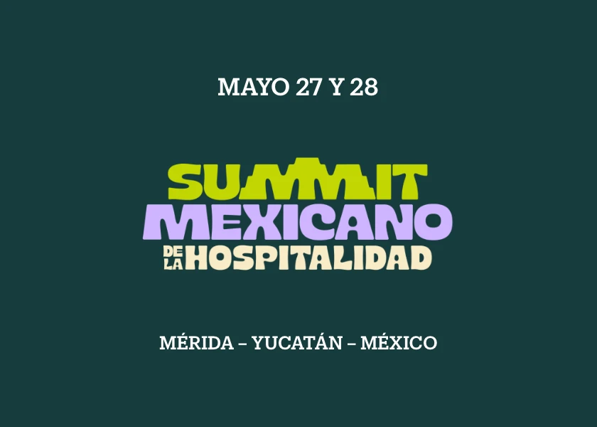 Summit Mexicano de Hospitalidad 2026
